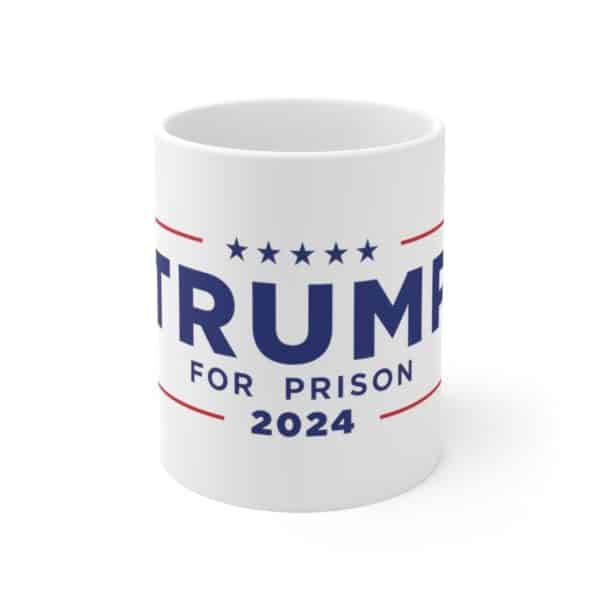 Trump for Prison 2024 Ceramic Mug 11oz